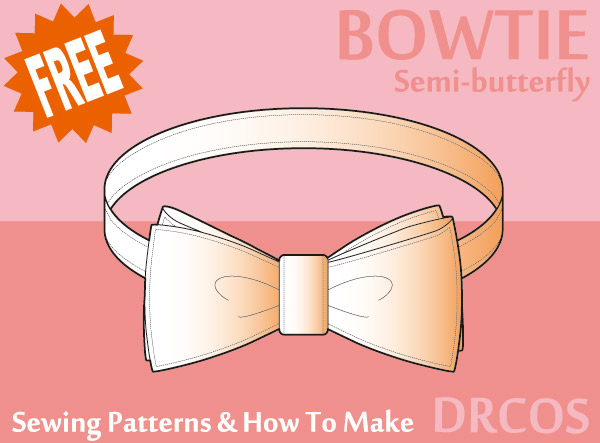 Bowtie 1 Semi-butterfly Free sewing patterns & how to make