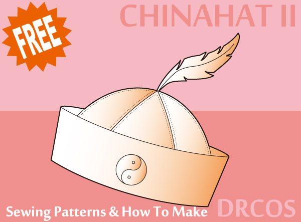China hat Free sewing patterns & how to make