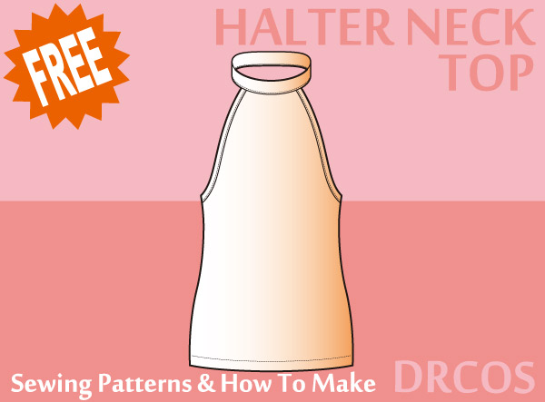 Halter Neck Top Free sewing patterns & how to make