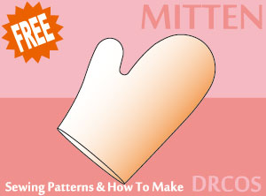 mitten sewing patterns & how to make
