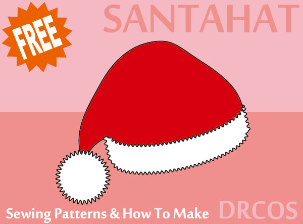 Santa Hat Sewing Patterns DRCOS Patterns How To Make