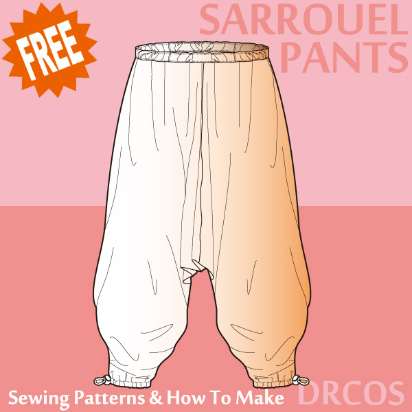 Sarrouel pants Free sewing patterns & how to make