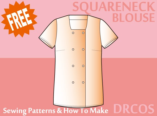 Square neck blouse Free sewing patterns & how to make