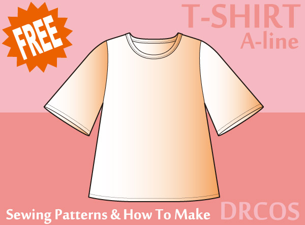 T-shirt 5(A-line) Free sewing patterns & how to make