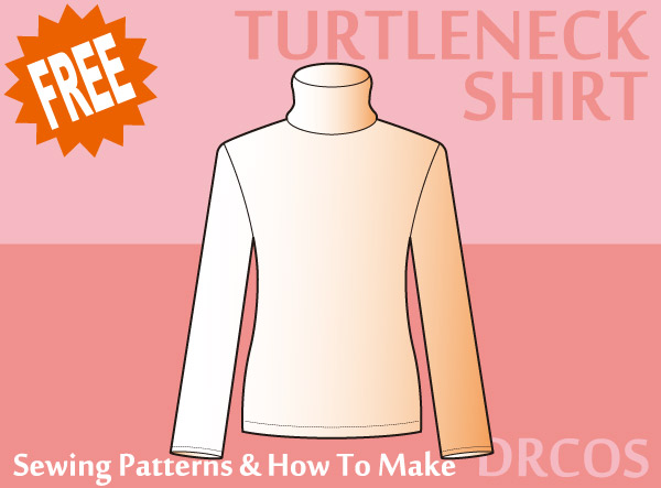 Turtleneck Free sewing patterns & how to make