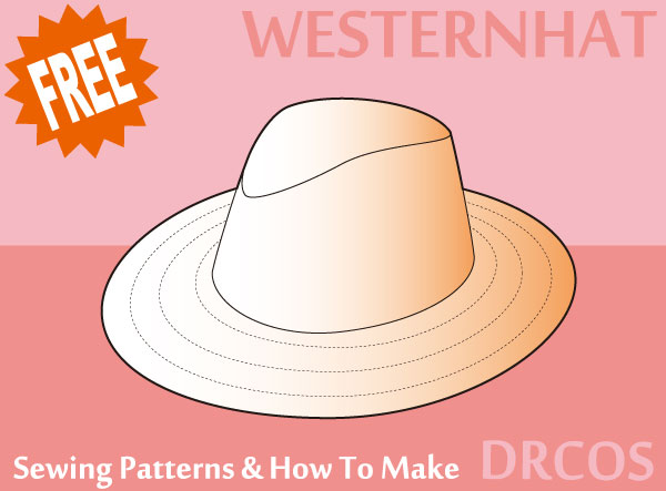 Western hat Free sewing patterns & how to make